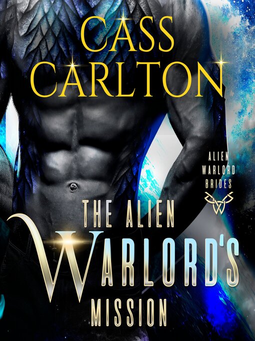 Title details for The Alien Warlord's Mission by Cass Carlton - Wait list